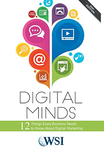 Stock image for Digital Minds (2): 12 Things Every Business Owner Needs to Know about Digital Marketing (Second Edition) for sale by ThriftBooks-Atlanta