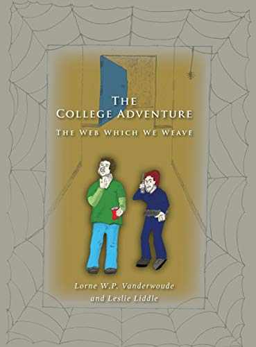 Stock image for The College Adventure The Web Which We Weave for sale by PBShop.store US