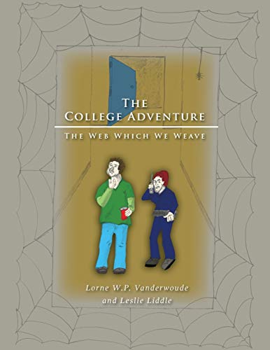 Stock image for The College Adventure The Web Which We Weave for sale by PBShop.store US