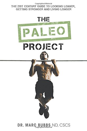 Beispielbild fr The Paleo Project: The 21st Century Guide to Looking Leaner, Getting Stronger and Living Longer zum Verkauf von Best and Fastest Books