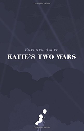 Stock image for Katie's Two Wars for sale by Edmonton Book Store