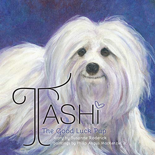 Imagen de archivo de Tashi The Good Luck Pup [Soft Cover ] a la venta por booksXpress