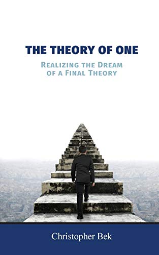 9781460275542: The Theory of One: Realizing the Dream of a Final Theory