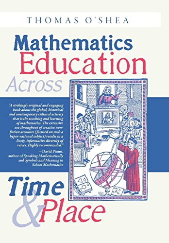 Stock image for Mathematics Education Across Time and Place Over Two Millennia from Athens to Zimbabwe for sale by PBShop.store US