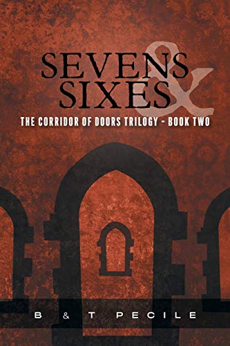 9781460288108: Sevens & Sixes: The Corridor of Doors Trilogy - Book Two