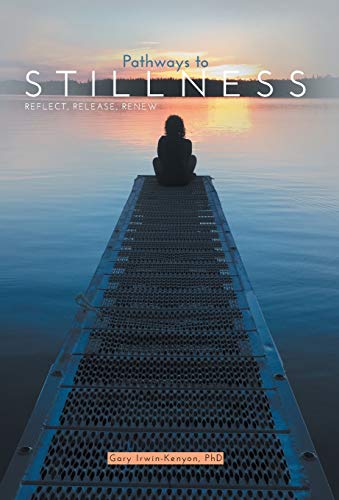 Stock image for Pathways to Stillness Reflect, Release, Renew for sale by PBShop.store US