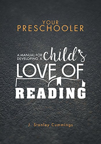 Beispielbild fr Your Preschooler: A Manual for Developing a Childs Love of Reading zum Verkauf von Big River Books