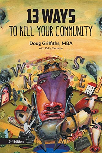 Stock image for 13 Ways to Kill Your Community 2nd Edition for sale by ThriftBooks-Phoenix