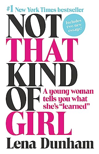 Beispielbild fr Not That Kind of Girl [Paperback] Dunham, Lena zum Verkauf von tttkelly1
