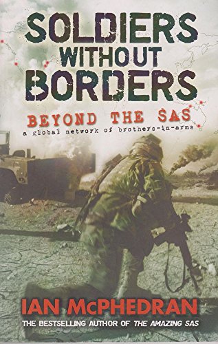 Beispielbild fr Soldiers Without Borders: Beyond The SAS zum Verkauf von Caryota Book Exchange