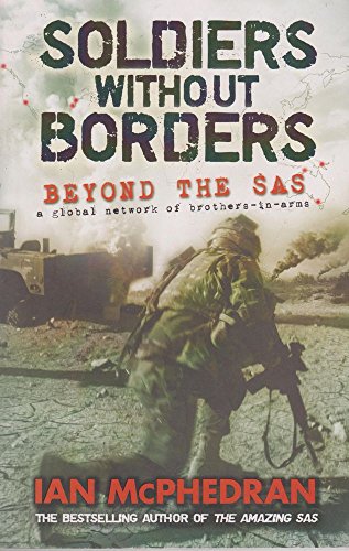 Imagen de archivo de Soldiers Without Borders: Beyond The SAS a la venta por Caryota Book Exchange