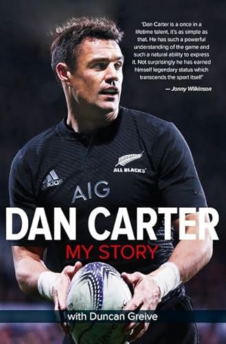 Stock image for DAN CARTER - My Story for sale by Matheson Sports International Limited