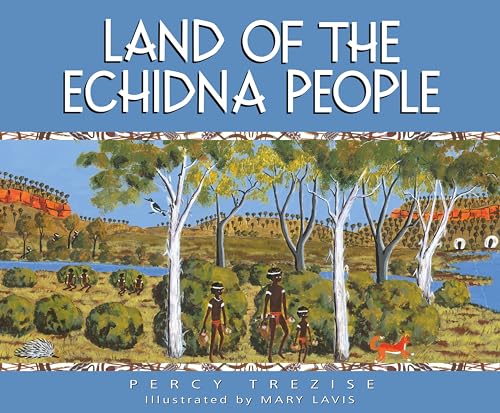 Stock image for Land of the Echidna People for sale by MusicMagpie