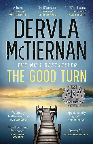 Stock image for The Good Turn: The latest novel in the gripping bestselling Cormac Reilly crime thriller series for fans of Jane Harper, Ann Cleeves and Val McDermid for sale by More Than Words