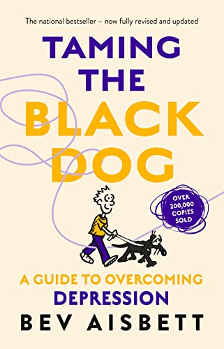 Stock image for Taming the Black Dog: A Guide to Overcoming Depression for sale by BookOutlet