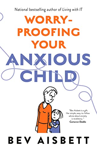 Stock image for Worry-Proofing Your Anxious Child for sale by Better World Books: West