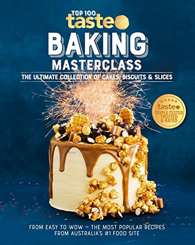 Stock image for Baking Masterclass: The Ultimate Collection of Cakes, Biscuits & Slices (Top 100 taste.com.au) for sale by BookOutlet