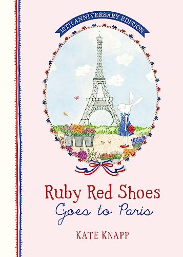 Stock image for Ruby Red Shoes Goes to Paris 10th Anniversary Edition (Hardcover) for sale by Grand Eagle Retail