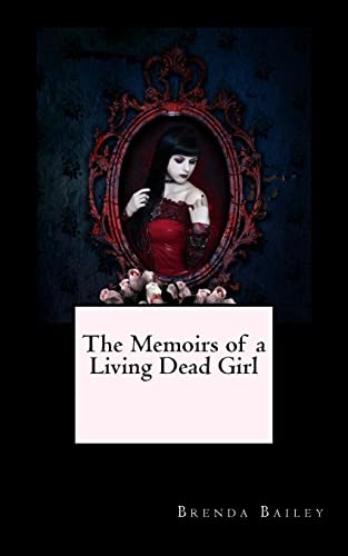 9781460901083: The Memoirs of a Living Dead Girl