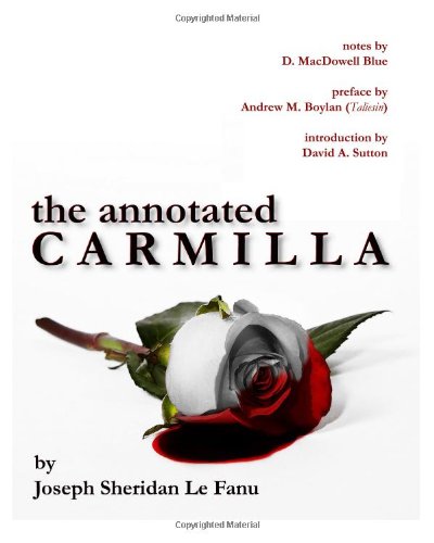 The Annotated Carmilla (9781460901342) by Le Fanu, Joseph Sheridan; Blue, D. MacDowell