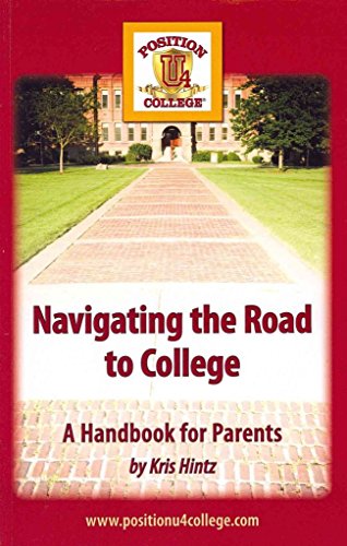 Stock image for Navigating the Road to College: A Handbook for Parents for sale by Half Price Books Inc.