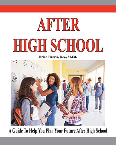 Stock image for After High School: A guide that includes a self-scoring interest suvey, an informal assessment of abilities, and an informal assessment of values to help students plan their future after high school. for sale by HPB-Diamond