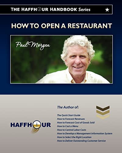 The HaffHour Handbook Series on How to Open a Restaurant: Learning how to make money from Day #1 (9781460906705) by Morgan, Paul