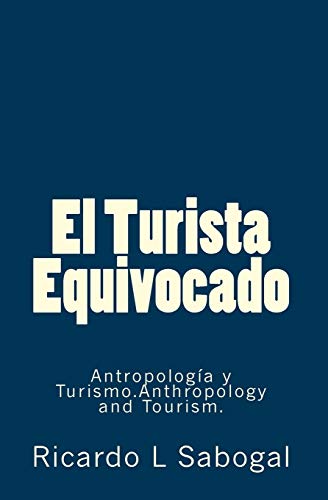 Imagen de archivo de El Turista Equivocado (Spanish Edition) a la venta por Lucky's Textbooks