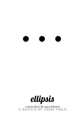 Stock image for Ellipsis: A story about the space between for sale by THE SAINT BOOKSTORE