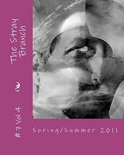 Stock image for The Stray Branch: Spring/Summer 2011 for sale by THE SAINT BOOKSTORE