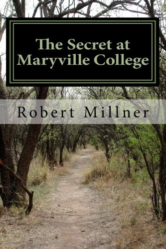 Stock image for The Secret at Maryville College (Volume 1) for sale by Revaluation Books