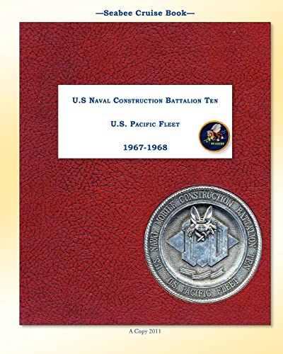 Seabee Cruise Book U.S Naval Construction Battalion Ten 1967 -1968 (9781460923146) by Ten, Mcb