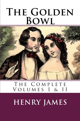 Stock image for The Golden Bowl (The Complete Volume 1 and 2) for sale by Revaluation Books