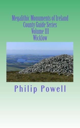 Stock image for Megalithic Monuments of Ireland: County Guide Series-Wicklow (Volume 3) for sale by Revaluation Books