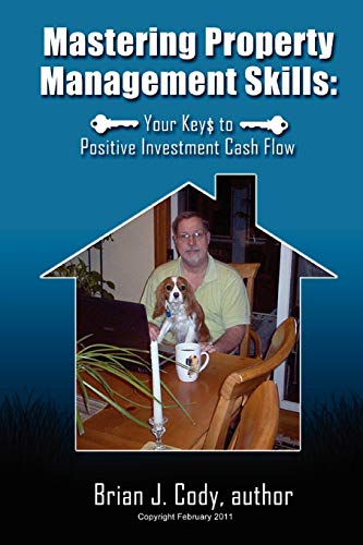 Stock image for Mastering Property Management Skills:: Your Keys to Positive Cash Flow for sale by Lucky's Textbooks