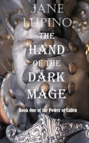9781460926895: The Hand of the Dark Mage: Book One of The Power of Callendel