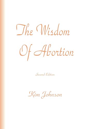 The Wisdom Of Abortion (9781460929759) by Johnson, Kim