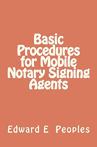 Stock image for Basic Procedures for Mobile Notary Signing Agents for sale by Goodwill of Colorado