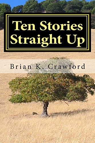 Imagen de archivo de Ten Stories Straight Up a la venta por PBShop.store US