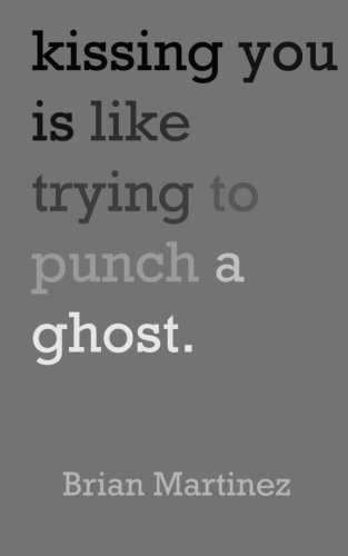 9781460936801: Kissing You is Like Trying to Punch a Ghost
