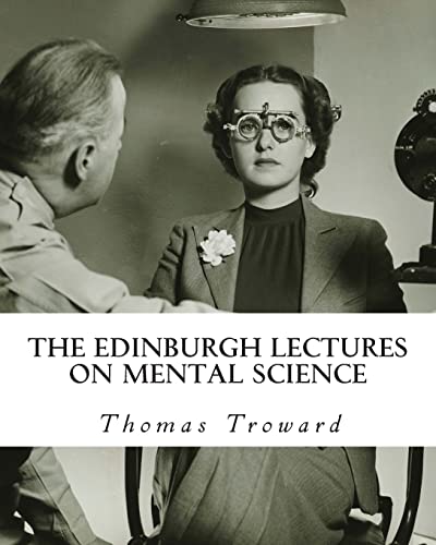 9781460937235: The Edinburgh Lectures on Mental Science