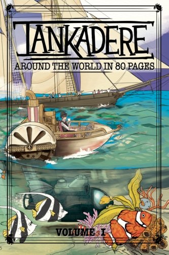 Stock image for Tankadere: Around the World in 80 Pages for sale by Chaparral Books