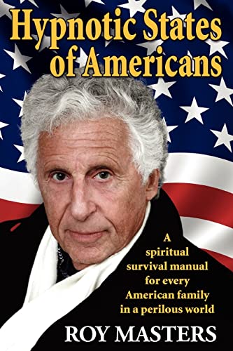 Imagen de archivo de Hypnotic States of Americans: A spiritual survival manual for every American family in a perilous world a la venta por ThriftBooks-Atlanta