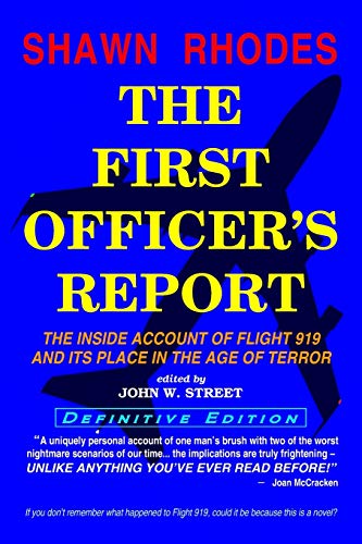 9781460940013: The First Officer's Report - Definitive Edition: The Inside Account of Flight 919 and its Place in the Age of Terror