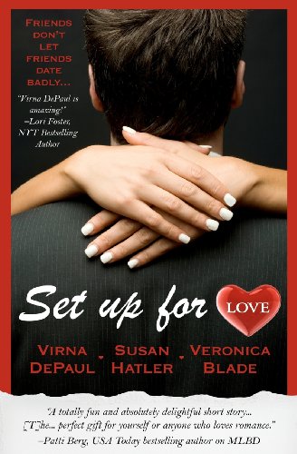 Set Up for Love (9781460944561) by Depaul, Virna; Hatler, Susan; Sloan, Delilah