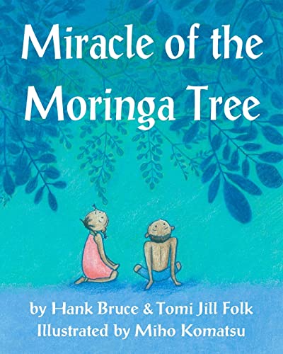 Imagen de archivo de Miracle of the Moringa Tree a la venta por SecondSale