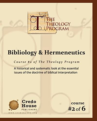 Stock image for Bibliology & Hermeneutics: A historical and systematic look at the essential issues of the doctrine of biblical interpretation. for sale by HPB Inc.