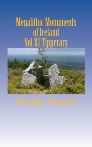 Stock image for Megalithic Monuments of Ireland: County Guide Series-Tipperary (Volume 11) for sale by Revaluation Books