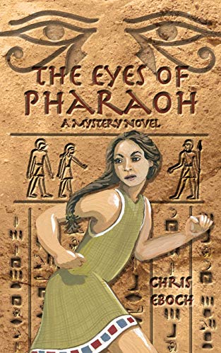 Stock image for The Eyes of Pharaoh: A Mystery in Ancient Egypt for sale by ThriftBooks-Atlanta