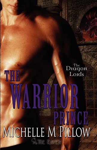 Beispielbild fr The Warrior Prince: Dragon Lords Book Four zum Verkauf von ThriftBooks-Dallas